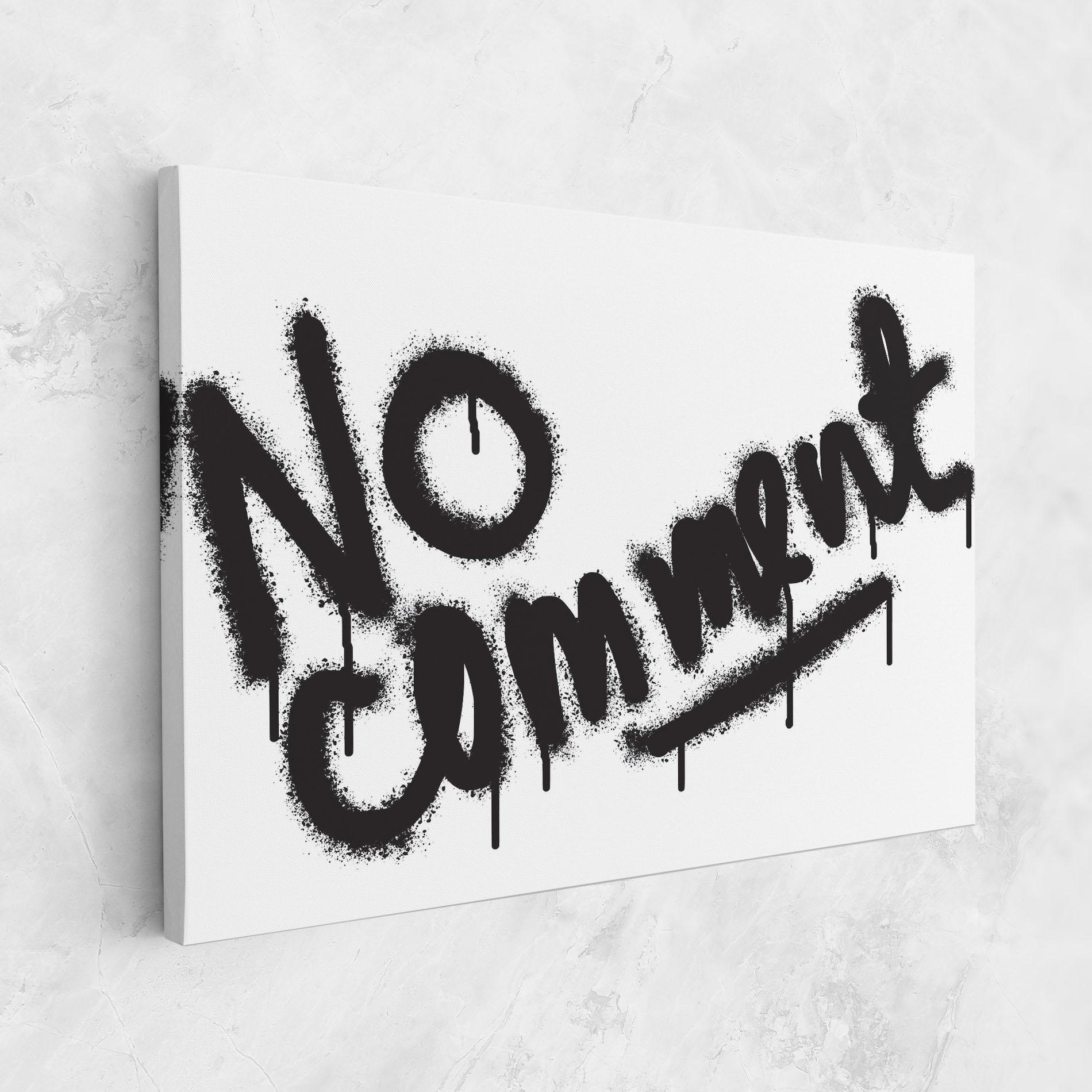 Leinwandbild No Comment mockup 1