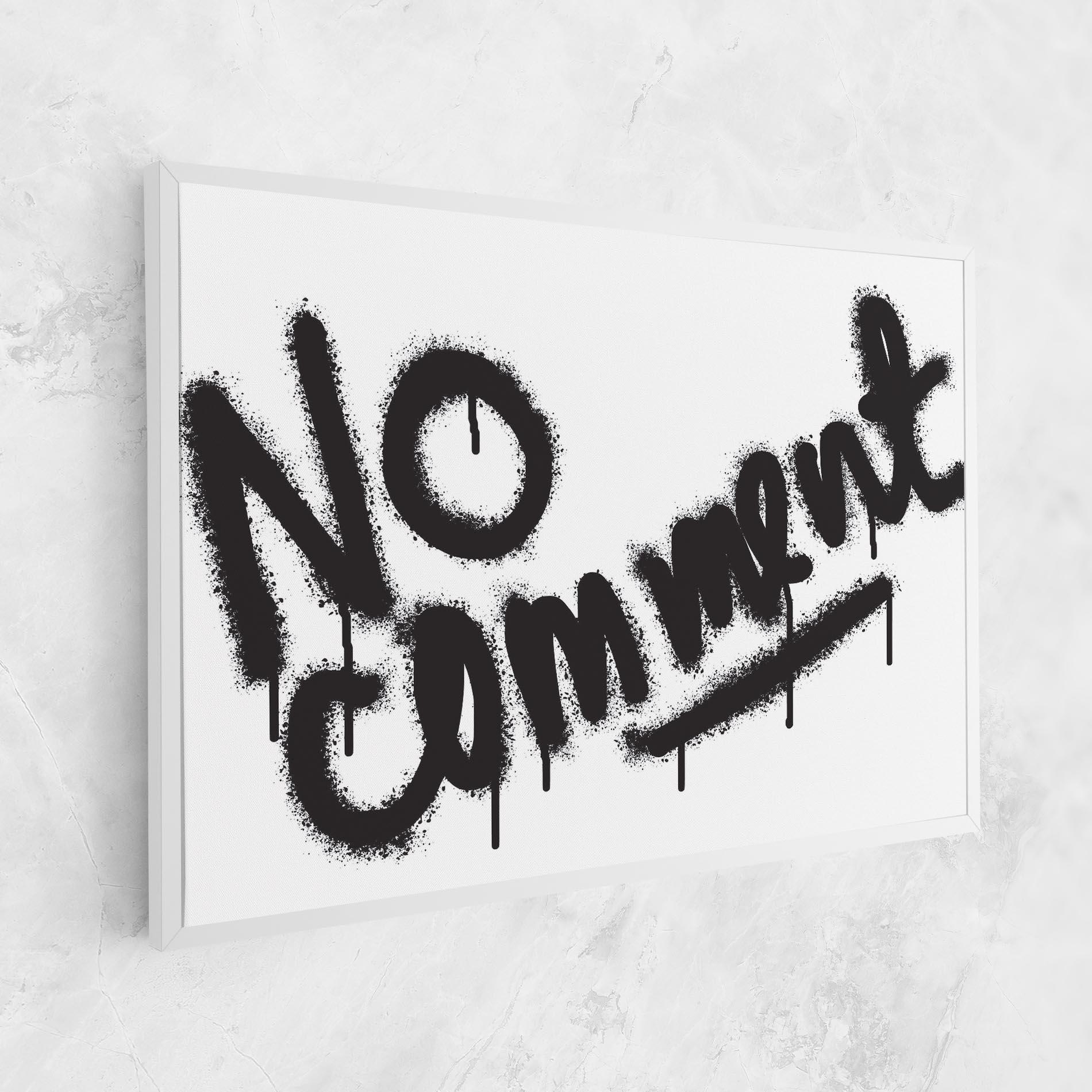 Leinwandbild No Comment mockup 1