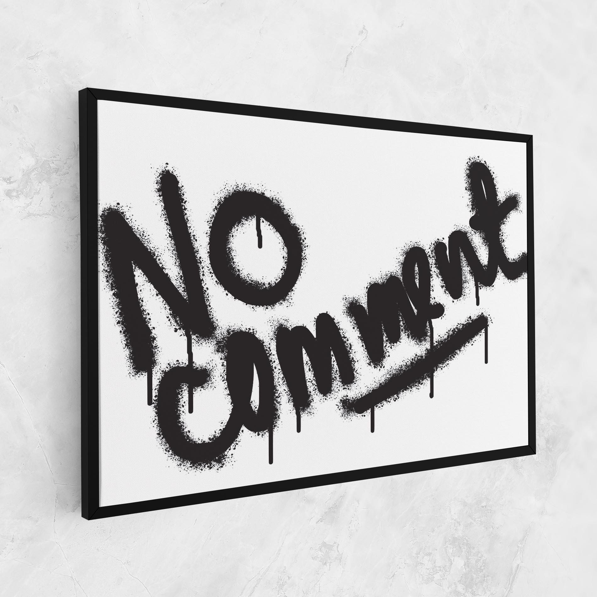 Leinwandbild No Comment mockup 1